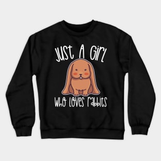 Just A Girl Who Loves Rabbits Gift graphic Crewneck Sweatshirt